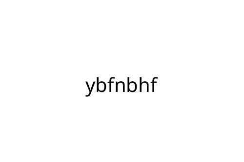 ybfnbhf