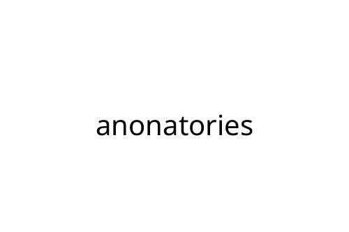 anonatories