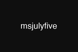 msjulyfive