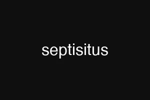 septisitus